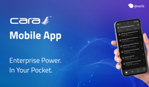 CARA Mobile App | Enterprise Power in Your Pocket.