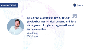 Top 3 Global Automotive Manufacturer Selects CARA Enterprise Platform to Modernise Content, Data, and Process Management Worldwide for 400,000 users.